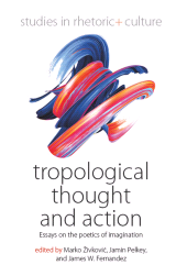 eBook, Tropological Thought and Action : Essays on the Poetics of Imagination, Berghahn Books