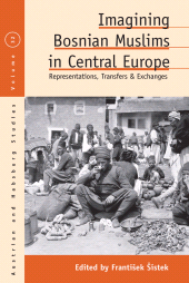 E-book, Imagining Bosnian Muslims in Central Europe : Representations, Transfers and Exchanges, Berghahn Books