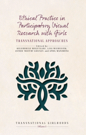 E-book, Ethical Practice in Participatory Visual Research with Girls : Transnational Approaches, Berghahn Books