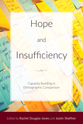 E-book, Hope and Insufficiency : Capacity Building in Ethnographic Comparison, Berghahn Books