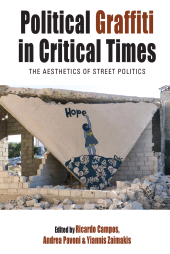 E-book, Political Graffiti in Critical Times : The Aesthetics of Street Politics, Berghahn Books