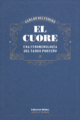 eBook, El cuore : una fenomenología del tango porteño, Belvedere, Carlos, Editorial Biblos