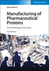 eBook, Manufacturing of Pharmaceutical Proteins : From Technology to Economy, Blackwell