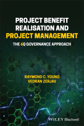 E-book, Project Benefit Realisation and Project Management : The 6Q Governance Approach, Blackwell