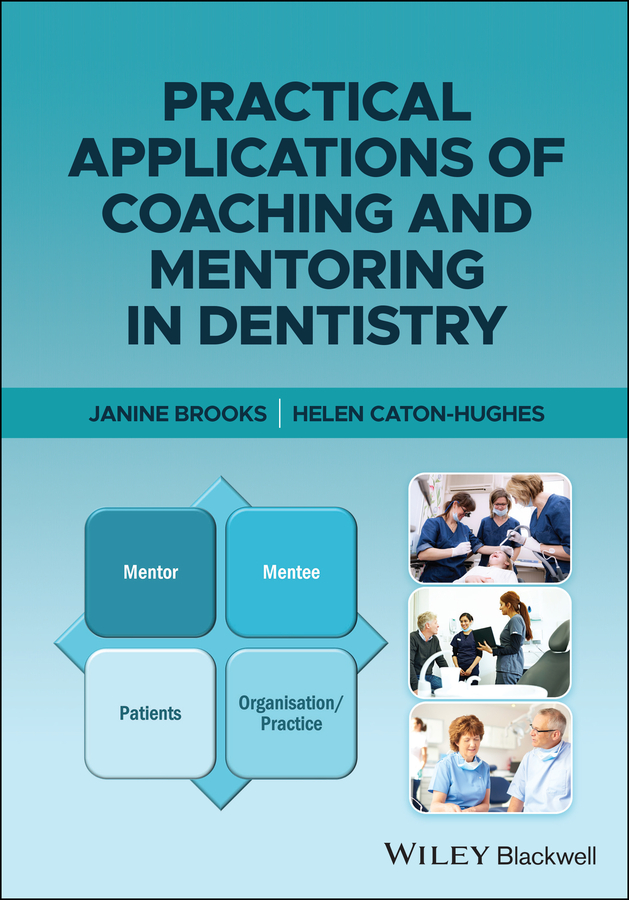 E-book, Practical Applications of Coaching and Mentoring in Dentistry, Blackwell
