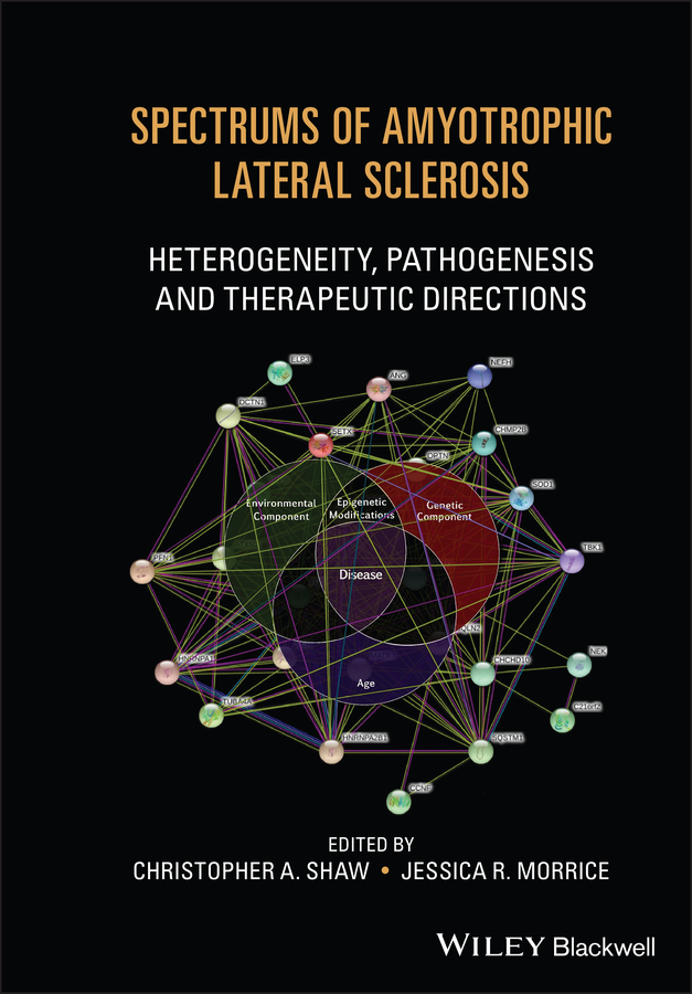 E-book, Spectrums of Amyotrophic Lateral Sclerosis : Heterogeneity, Pathogenesis and Therapeutic Directions, Blackwell