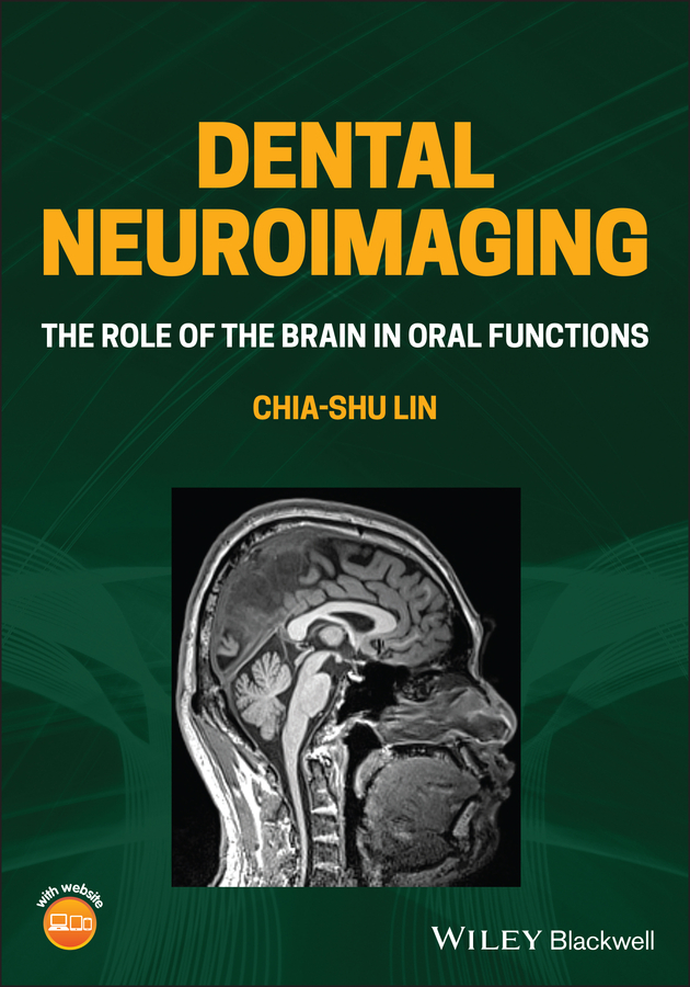E-book, Dental Neuroimaging : The Role of the Brain in Oral Functions, Blackwell