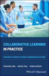 E-book, Collaborative Learning in Practice : Coaching to Support Student Learners in Healthcare, Blackwell