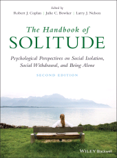 E-book, The Handbook of Solitude : Psychological Perspectives on Social Isolation, Social Withdrawal, and Being Alone, Blackwell