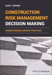 E-book, Construction Risk Management Decision Making : Understanding Current Practices, Blackwell