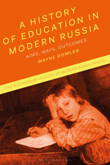 E-book, A History of Education in Modern Russia, Dowler, Wayne, Bloomsbury Publishing
