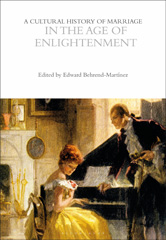 E-book, A Cultural History of Marriage in the Age of Enlightenment, Bloomsbury Publishing