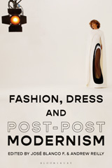 eBook, Fashion, Dress and Post-postmodernism, Bloomsbury Publishing