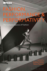 E-book, Fashion, Performance, and Performativity, Bloomsbury Publishing