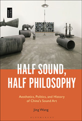 E-book, Half Sound, Half Philosophy, Wang, Jing, Bloomsbury Publishing