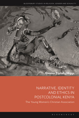 eBook, Narrative, Identity and Ethics in Postcolonial Kenya, Bloomsbury Publishing
