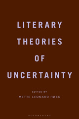 E-book, Literary Theories of Uncertainty, Bloomsbury Publishing