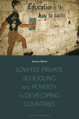eBook, Low-fee Private Schooling and Poverty in Developing Countries, Härmä, Joanna, Bloomsbury Publishing