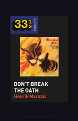eBook, Mercyful Fate's Don't Break the Oath, Bloomsbury Publishing