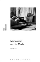 E-book, Modernism and Its Media, Forster, Chris, Bloomsbury Publishing