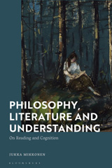 E-book, Philosophy, Literature and Understanding, Mikkonen, Jukka, Bloomsbury Publishing