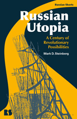 E-book, Russian Utopia, Steinberg, Mark D., Bloomsbury Publishing