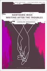 E-book, Northern Irish Writing After the Troubles, Bloomsbury Publishing