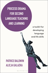 E-book, Process Drama for Second Language Teaching and Learning, Baldwin, Patrice, Bloomsbury Publishing