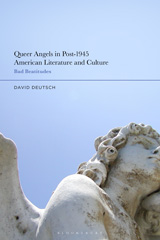 eBook, Queer Angels in Post-1945 American Literature and Culture, Deutsch, David, Bloomsbury Publishing