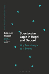 E-book, Spectacular Logic in Hegel and Debord, Bloomsbury Publishing