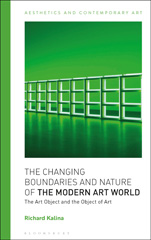 E-book, The Changing Boundaries and Nature of the Modern Art World, Kalina, Richard, Bloomsbury Publishing