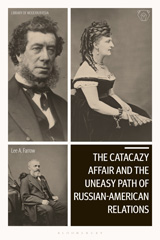 eBook, The Catacazy Affair and the Uneasy Path of Russian-American Relations, Bloomsbury Publishing