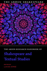 E-book, The Arden Research Handbook of Shakespeare and Textual Studies, Bloomsbury Publishing