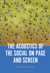 E-book, The Acoustics of the Social on Page and Screen, Bloomsbury Publishing