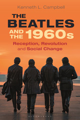 E-book, The Beatles and the 1960s, Campbell, Kenneth L., Bloomsbury Publishing