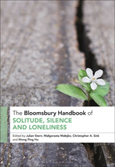 E-book, The Bloomsbury Handbook of Solitude, Silence and Loneliness, Bloomsbury Publishing