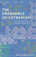 eBook, The Emergence of 'Extremism', Walker, Rob Faure, Bloomsbury Publishing