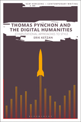 eBook, Thomas Pynchon and the Digital Humanities, Bloomsbury Publishing