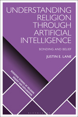 E-book, Understanding Religion Through Artificial Intelligence, Lane, Justin E., Bloomsbury Publishing
