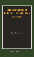 E-book, Interpretation of Indirect Tax Statutes, Kishorilal,, Bloomsbury Publishing