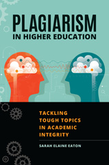 eBook, Plagiarism in Higher Education, Eaton, Sarah Elaine, Bloomsbury Publishing