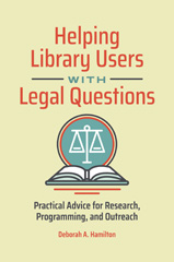 eBook, Helping Library Users with Legal Questions, Hamilton, Deborah A., Bloomsbury Publishing