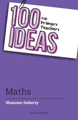 eBook, 100 Ideas for Primary Teachers : Maths, Bloomsbury Publishing