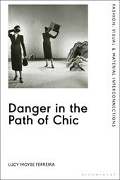 eBook, Danger in the Path of Chic : Violence in Fashion between the Wars, Bloomsbury Publishing