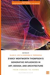 E-book, D'Arcy Wentworth Thompson's Generative Influences in Art, Design, and Architecture : From Forces to Forms, Bloomsbury Publishing