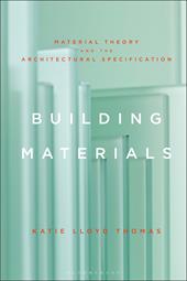 E-book, Building Materials : Material Theory and the Architectural Specification, Bloomsbury Publishing