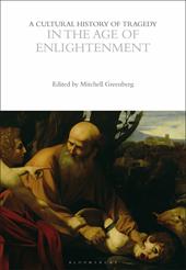 E-book, A Cultural History of Tragedy in the Age of Enlightenment, Bloomsbury Publishing