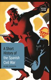 E-book, A Short History of the Spanish Civil War : Revised Edition, Bloomsbury Publishing