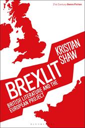 E-book, Brexlit : British Literature and the European Project, Bloomsbury Publishing