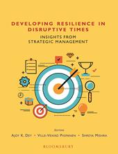 E-book, Developing Resilience in Disruptive Times : Insights from Strategic Management, Bloomsbury Publishing